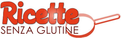 Ricette Senza Glutine