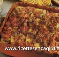 Ricetta Lasagne con salsiccia e polenta senza glutine